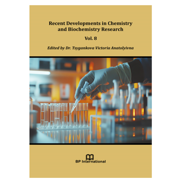 Recent Developments in Chemistry and Biochemistry Research Vol. 8