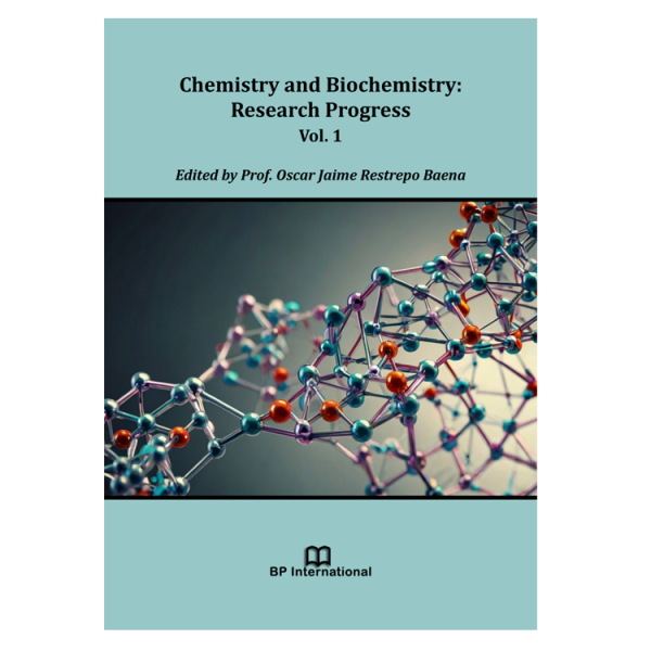 Chemistry and Biochemistry: Research Progress Vol. 1