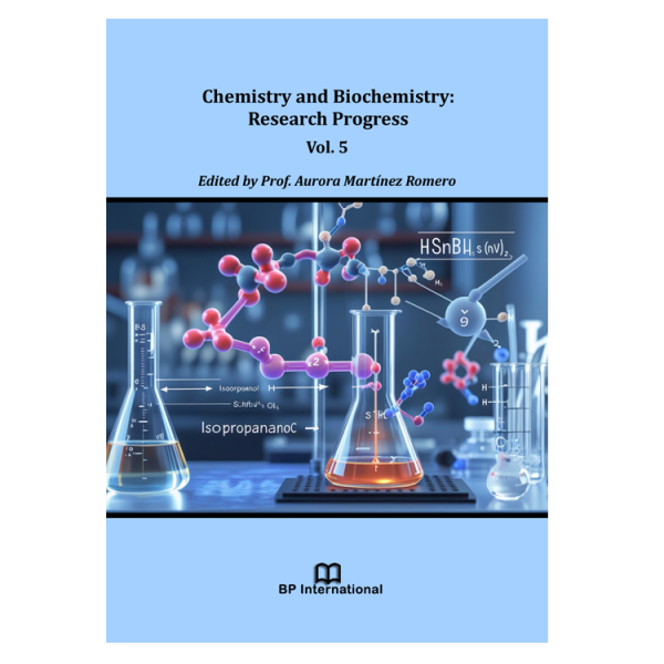 Chemistry and Biochemistry: Research Progress Vol. 5