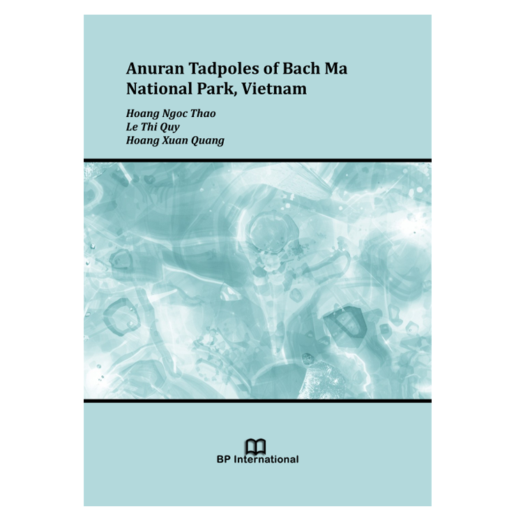 Anuran Tadpoles of Bach Ma National Park, Vietnam