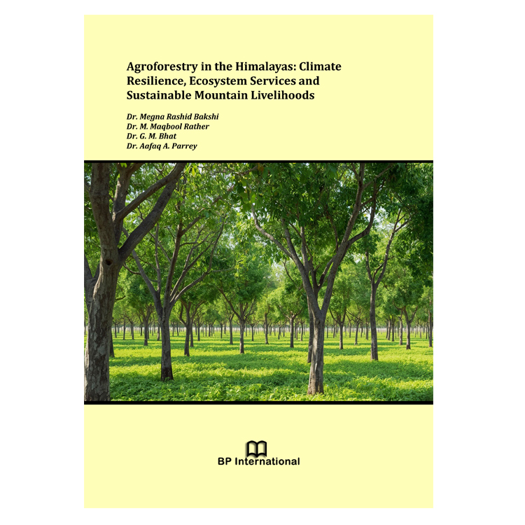 Agroforestry in the Himalayas: Climate Resilience, Ecosystem Services and Sustainable Mountain Livelihoods