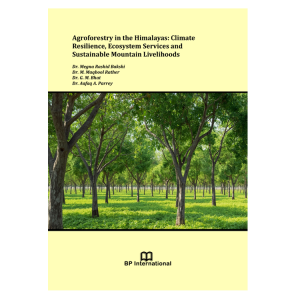 Agroforestry in the Himalayas: Climate Resilience, Ecosystem Services and Sustainable Mountain Livelihoods