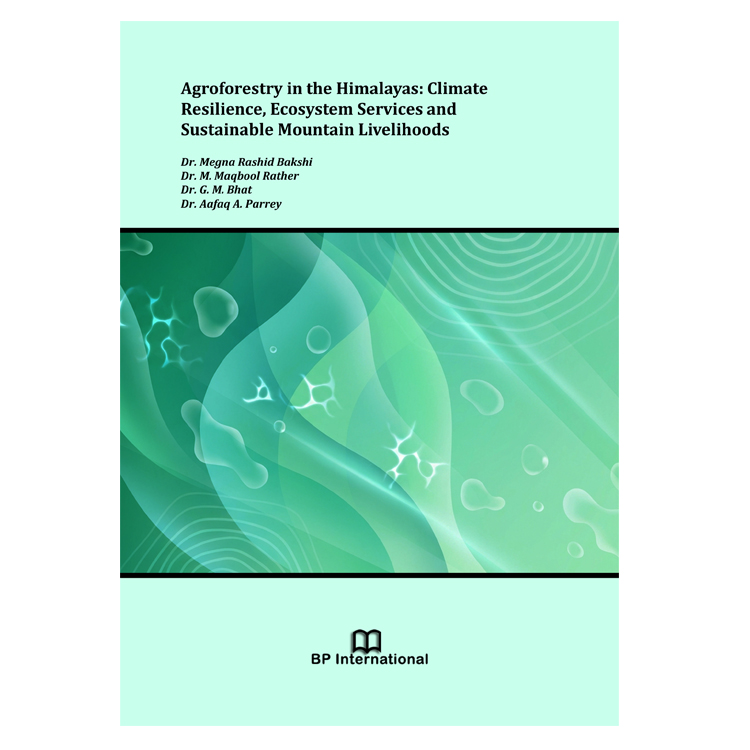 Agroforestry in the Himalayas: Climate Resilience, Ecosystem Services and Sustainable Mountain Livelihoods