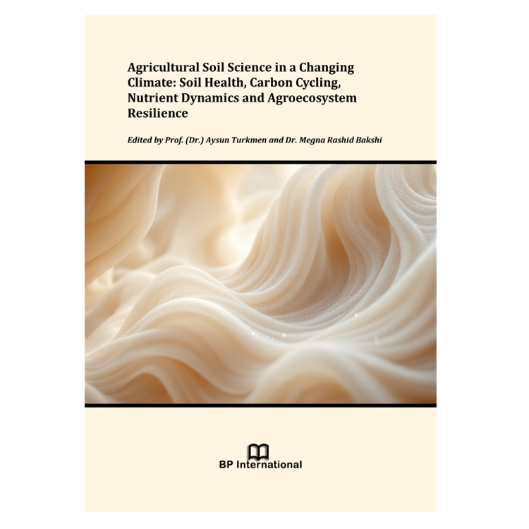 Agricultural Soil Science in a Changing Climate: Soil Health, Carbon Cycling, Nutrient Dynamics and Agroecosystem Resilience