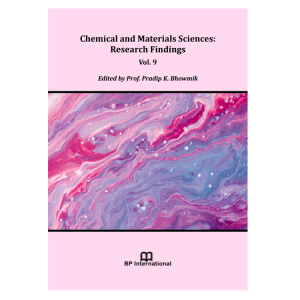 Chemical and Materials Sciences: Research Findings Vol. 9