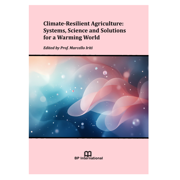 Climate-Resilient Agriculture: Systems, Science and Solutions for a Warming World