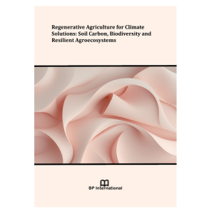 Regenerative Agriculture for Climate Solutions: Soil Carbon, Biodiversity and Resilient Agroecosystems