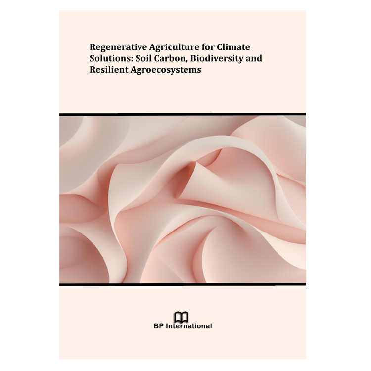 Regenerative Agriculture for Climate Solutions: Soil Carbon, Biodiversity and Resilient Agroecosystems